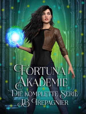 cover image of Fortuna-Akademie-Die Komplette Serie